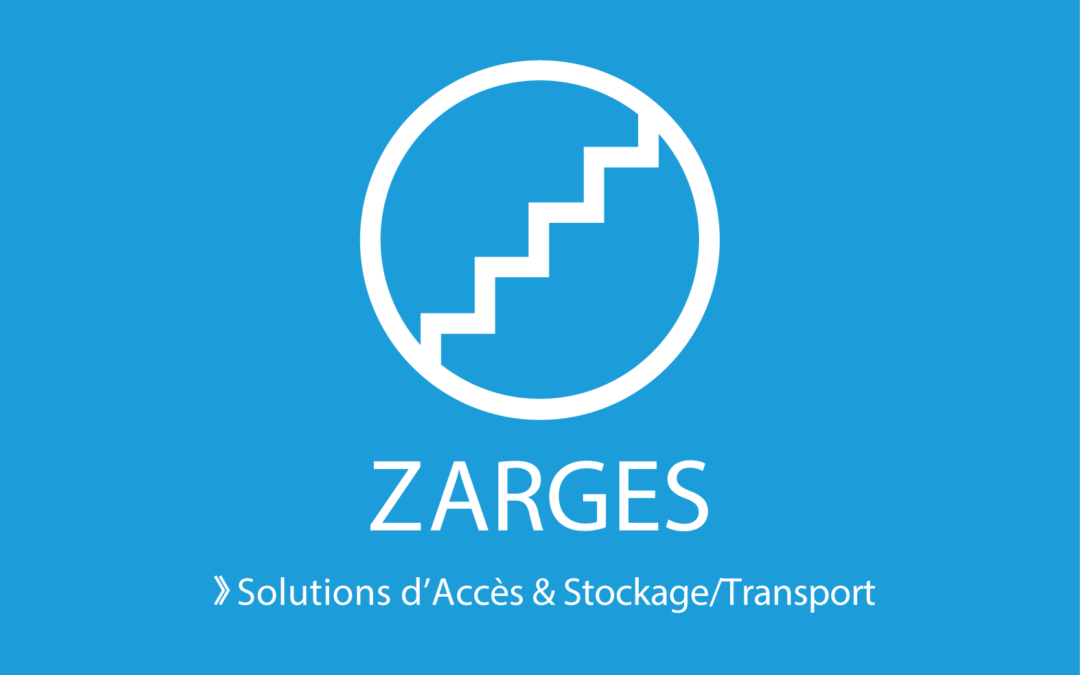 Zarges Solutions d’accès & Stockage/Transport